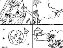 Drawing of four sections: the first with "See you soon BFF" on a paper being folded, the second showing a paper airplane being thrown, the third showing the paper airplane going around the earth, and the last showing it stuck in a tree outside of a home